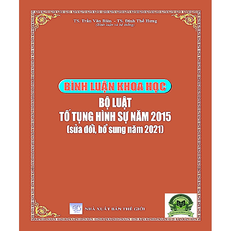 Bình luận khoa học Bộ luật Tố tụng hình sự năm 2015 (sửa đổi, bổ sung năm 2021) - Ảnh 3