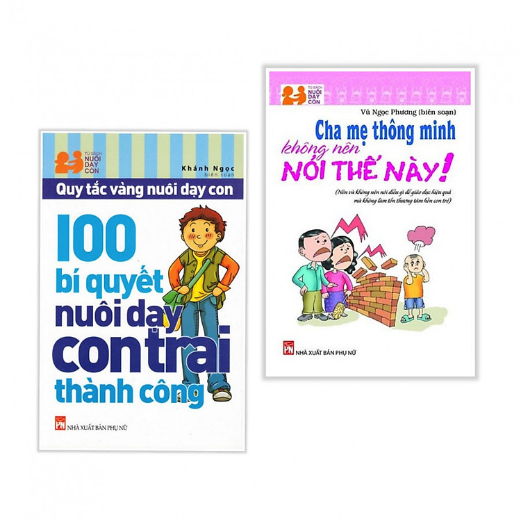 100 Bí Quyết Nuôi Dạy Con Trai Thành Công