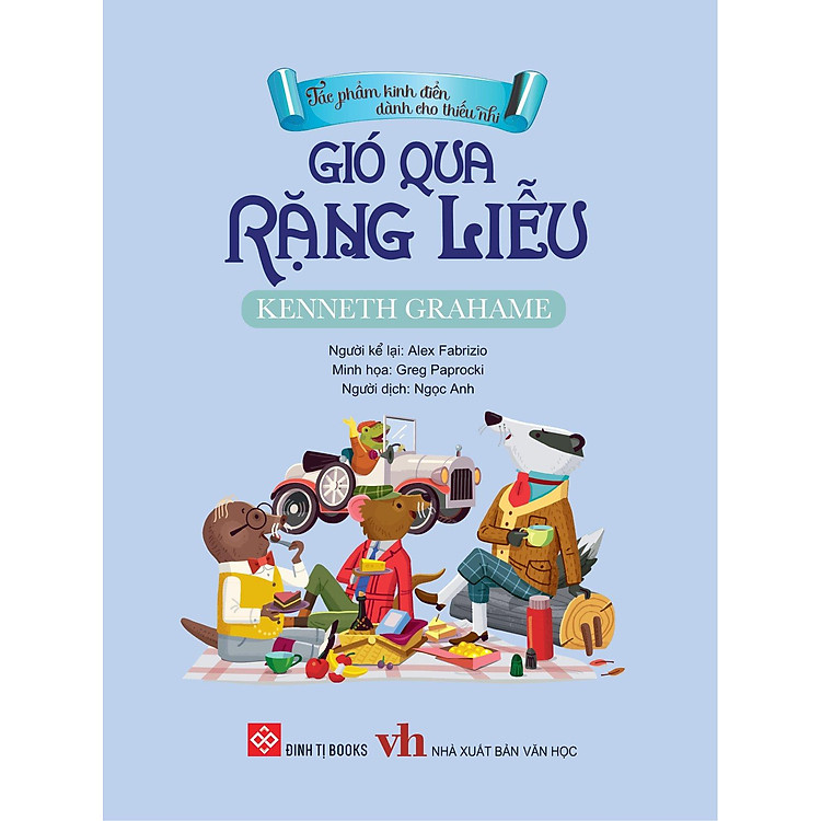 Tác Phẩm Kinh Điển Dành Cho Thiếu Nhi - Gió Qua Rặng Liễu - Ảnh 2