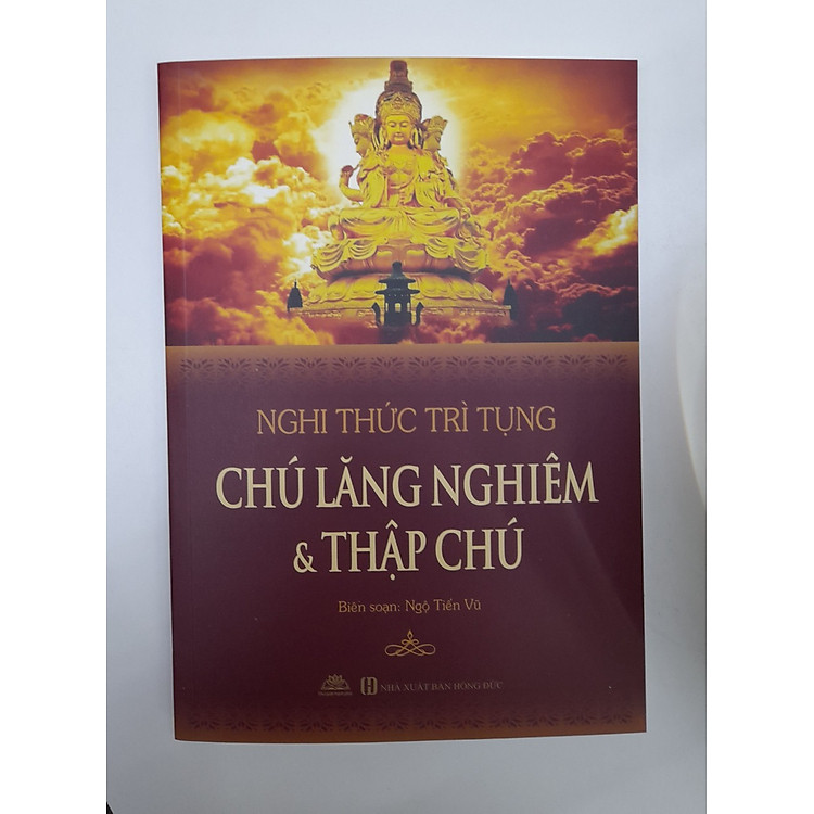 Chú Lăng Nghiêm (Nghi Thức Trì Tụng Chú Lăng Nghiêm & Thập Chú) - Ảnh 3