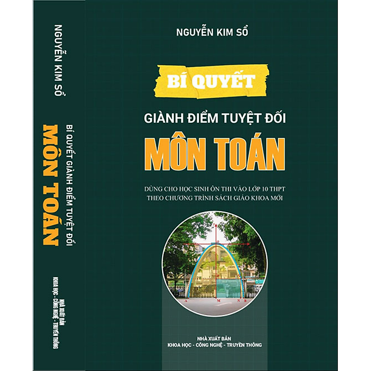 Sách - Bí Quyết Giành Điểm Tuyệt Đối Môn Toán - Dùng Cho Học Sinh Ôn Thi Vào Lớp 10 THPT