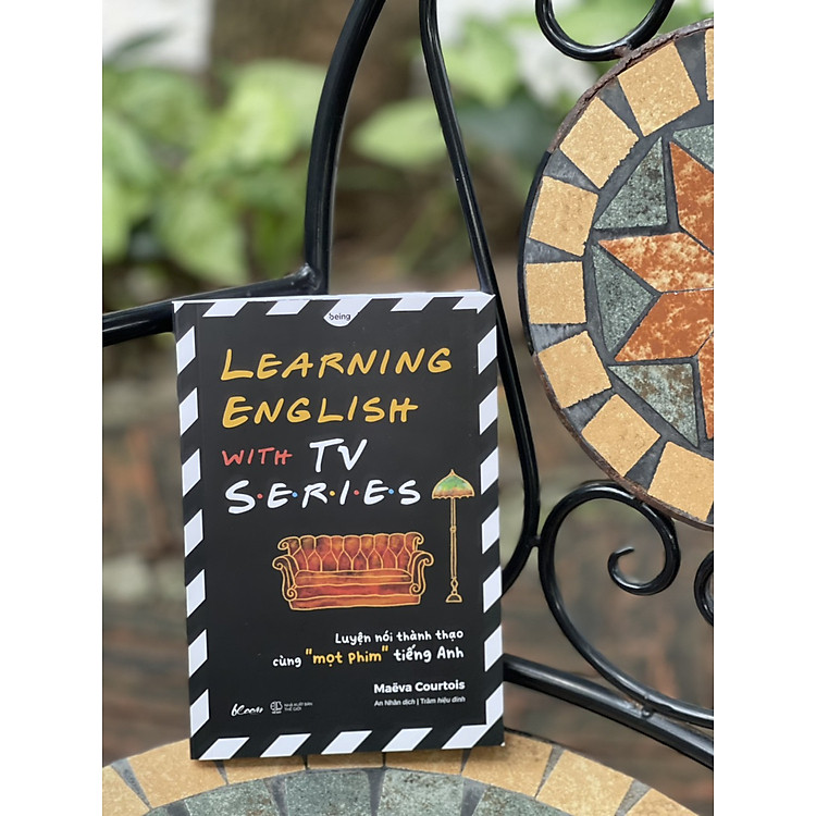 LEARNING ENGLISH WITH TV SERIES – Luyện nói thành thạo cùng “mọt” phim tiếng Anh