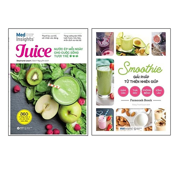 Combo 2 Cuốn: Juice - Nước Ép Mỗi Ngày Cho Cuộc Sống Tươi Trẻ + Smoothie Giải Pháp Từ Thiên Nhiên Giúp Giảm Cân, Thải Độc, Phòng Bệnh, Sống Lâu