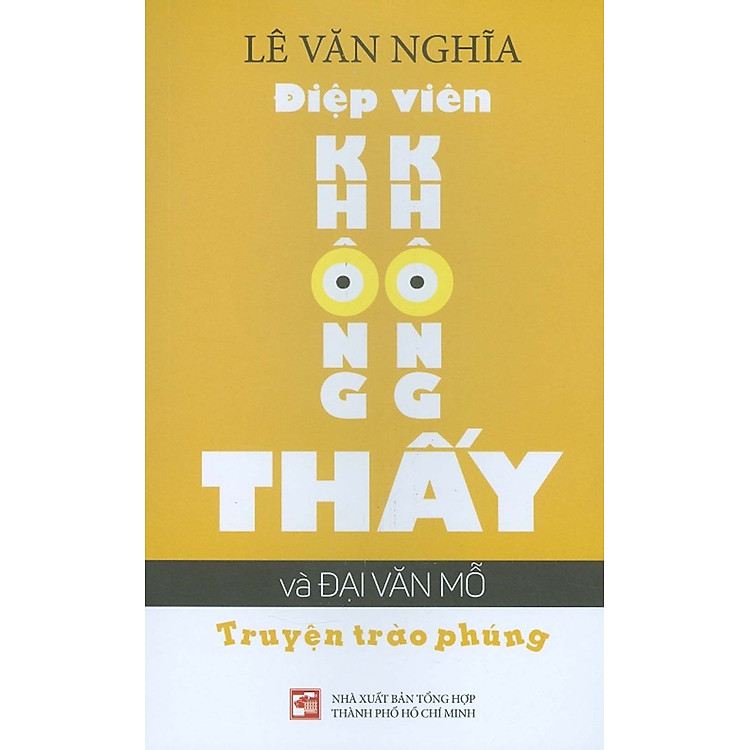 Điệp Viên Không Không Thấy Và Đại Văn Mỗ – Truyện Trào Phúng