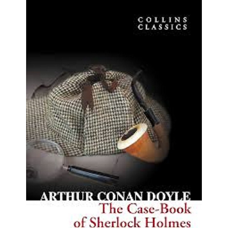 THE CASEBOOK OF SHERLOCK HOLMES
