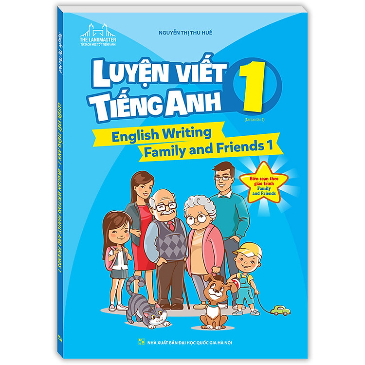 English Writing Family And Friends 1 – Luyện Viết Tiếng Anh 1 (Tái Bản 01)