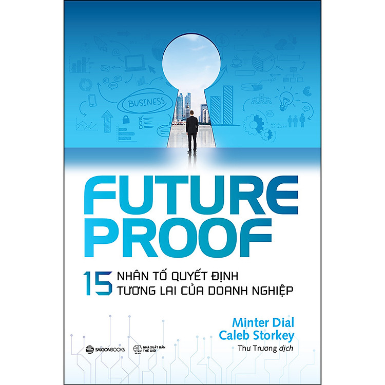Futureproof – 15 Nhân Tố Quyết Định Tương Lai Của Doanh Nghiệp