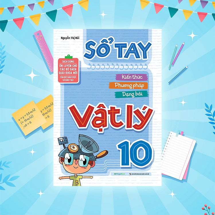 Sổ Tay Kiến Thức - Phương Pháp - Dạng Bài Vật lý 10 - Ảnh 2