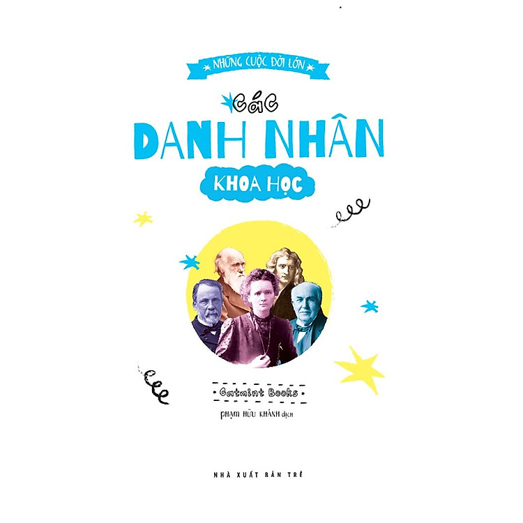 Những Cuộc Đời Lớn - Các Danh Nhân Khoa Học - Ảnh 5