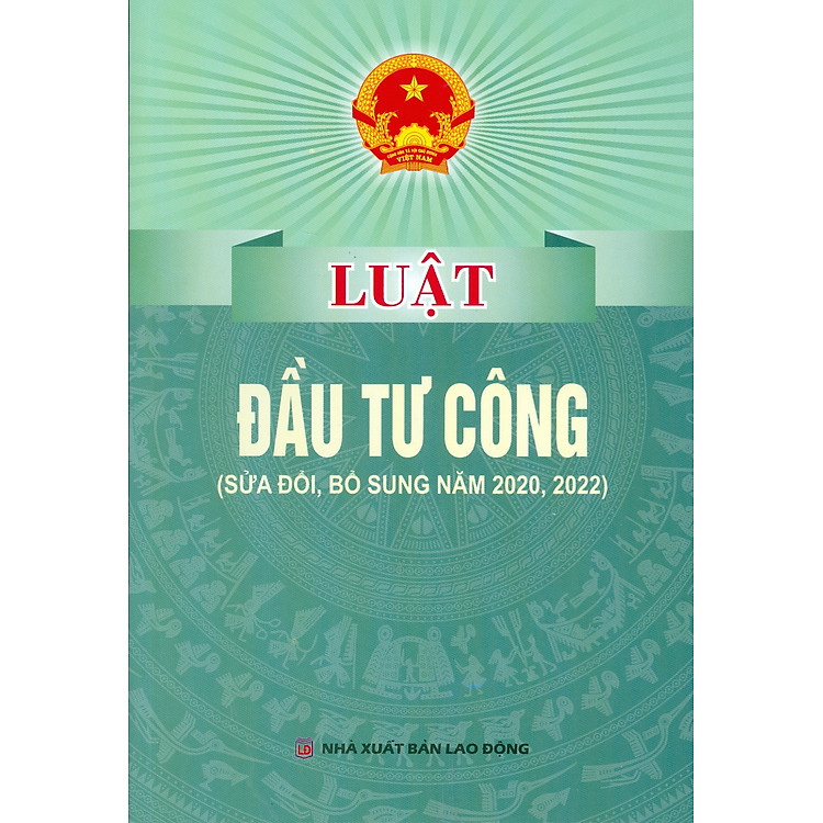Luật Đầu Tư Công (Sửa đổi, bổ sung năm 2020, 2022)