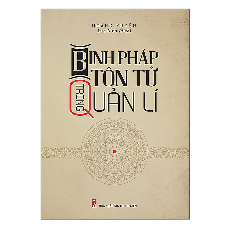 Binh Pháp Tôn Tử Trong Quản Lí (Tái Bản)
