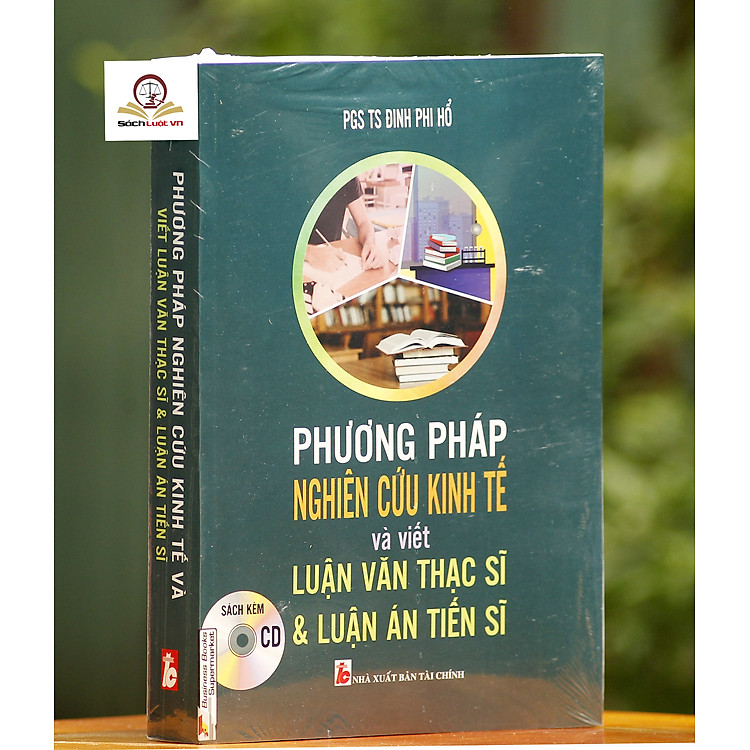 Phương Pháp Nghiên Cứu Kinh Tế Và Viết Luận Văn Thạc Sĩ & Luận Án Tiến Sĩ