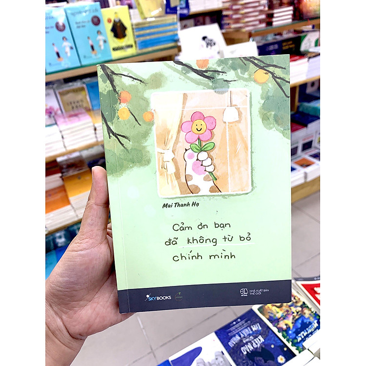 Cảm Ơn Bạn Đã Không Từ Bỏ Chính Mình - Ảnh 2