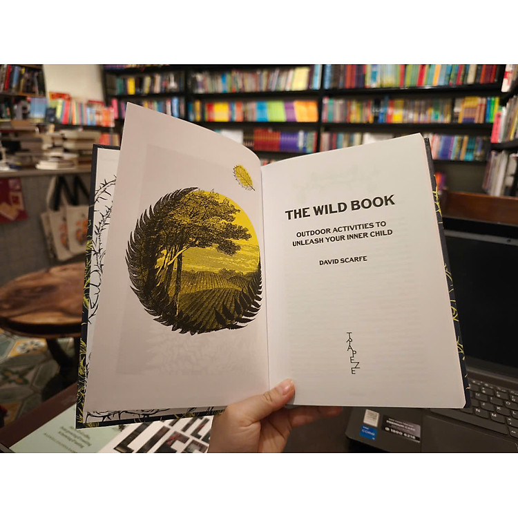 The Wild Book: Outdoor Activities to Unleash Your Inner Child - Ảnh 5