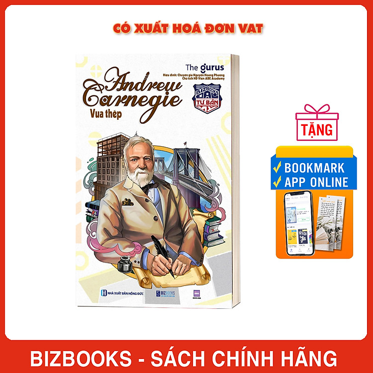 Vua thép Đại tư bản Mỹ Andrew Carnegie - Những Bài Học Kinh Doanh Từ Carnegie