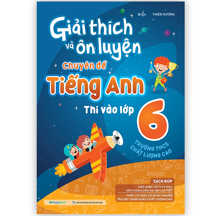 Giải Thích Và Ôn Luyện Chuyên Đề Tiếng Anh Thi Vào Lớp 6