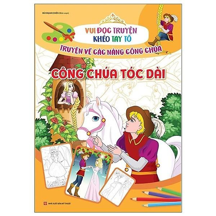 Vui Đọc Truyện,Khéo Tay Tô - Truyện Về Các Nàng Công Chúa - Công Chúa Tóc Dài - Bản Quyền