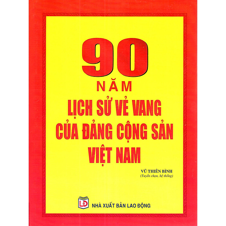 Sách 90 Năm Lịch Sử Vẻ Vang Của Đảng Cộng Sản Việt Nam