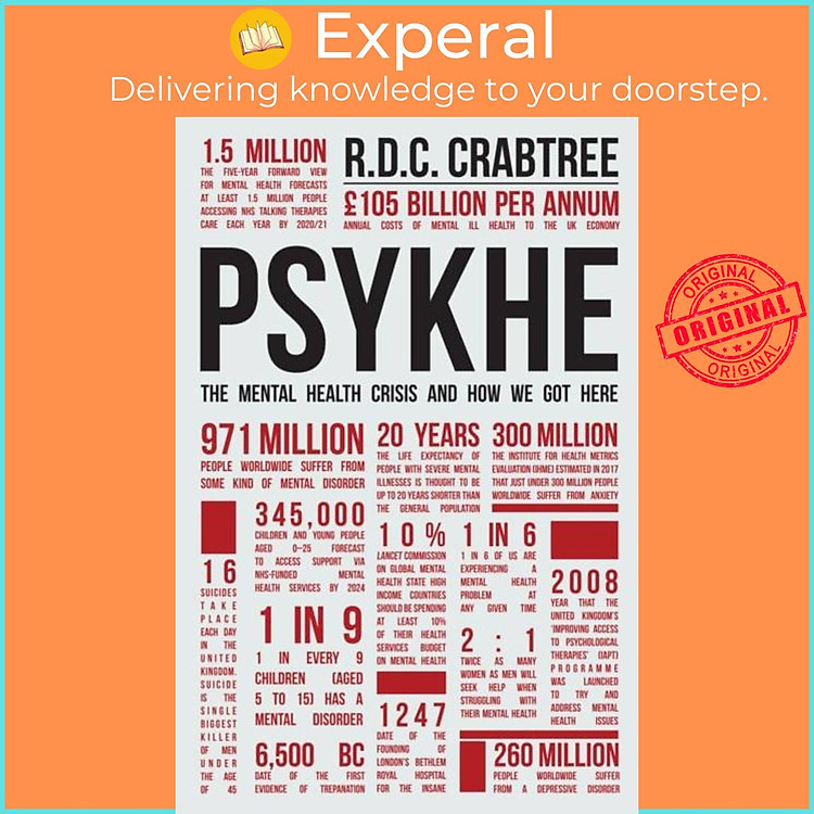 Sách - Psykhe - The Mental Health Cr and How We Got Here by Richard Carlton Crabtree (UK edition, paperback)