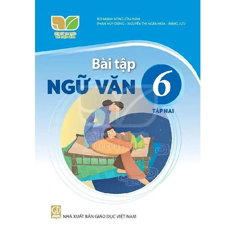 Bài Tập Ngữ Văn 6 – Tập 2 – Kết Nối Tri Thức Với Cuộc Sống