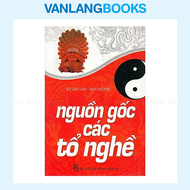 TL – Nguồn Gốc Các Tổ Nghề (2004 -2017)