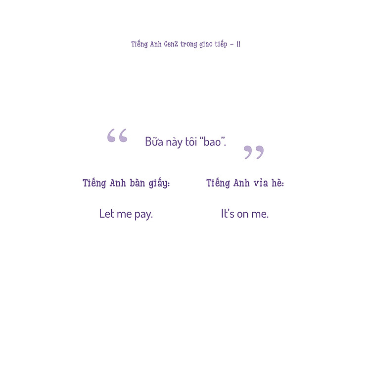 Tiếng Anh GenZ Trong Giao Tiếp - Tiếng Anh Giao Tiếp Dễ Nhớ Cho Người Lười - Ảnh 3