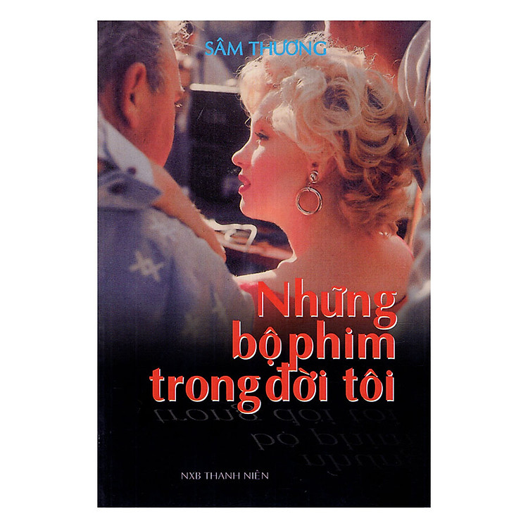 Sách Những Bộ Phim Trong Đời Tôi