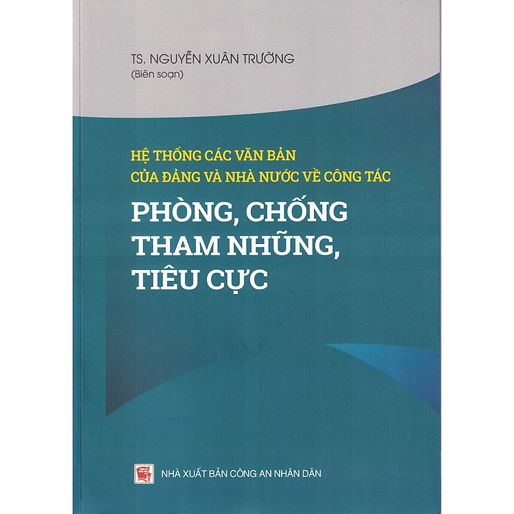 Hệ Thống Các Văn Bản Của Đảng Và Nhà Nước Về Công Tác Phòng, Chống Tham Nhũng, Tiêu Cực