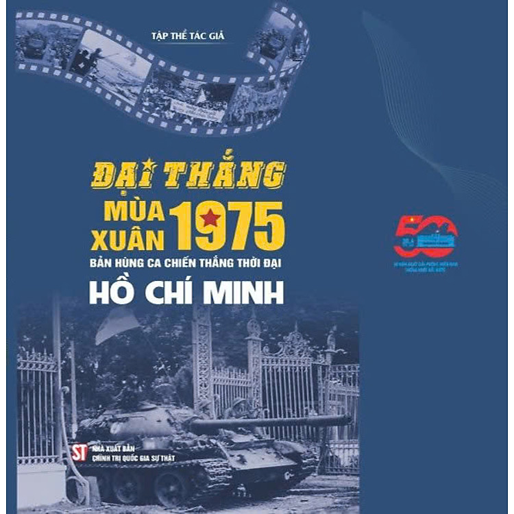 Sách Chào Mừng 50 Năm Giải Phóng Miền Nam Thống Nhất Đất Nước - Ảnh 4