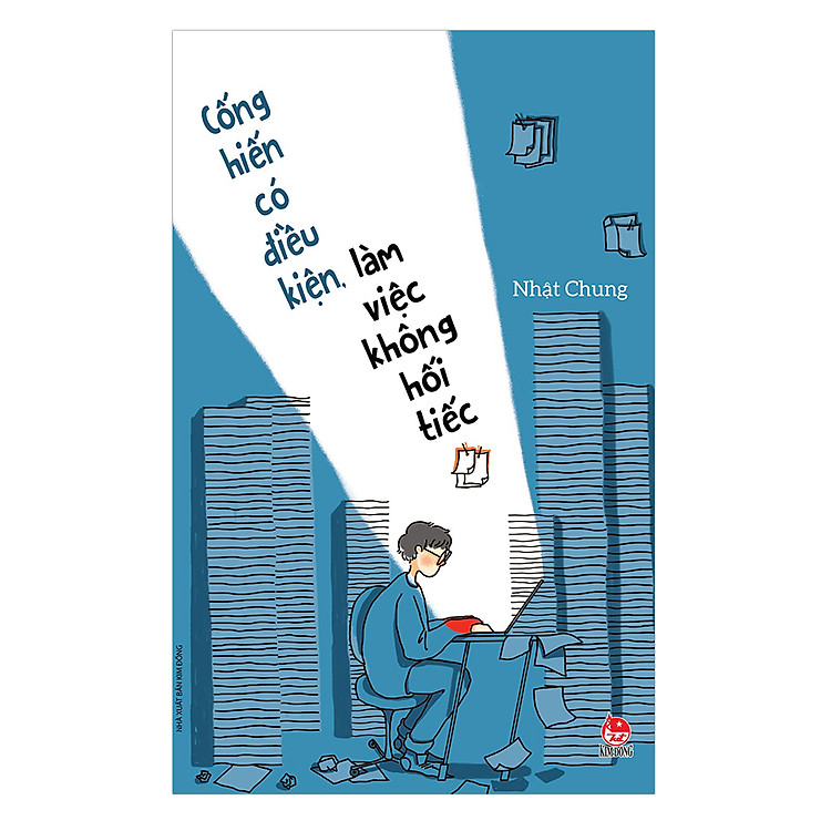 Sách Cống Hiến Có Điều Kiện, Làm Việc Không Hối Tiếc