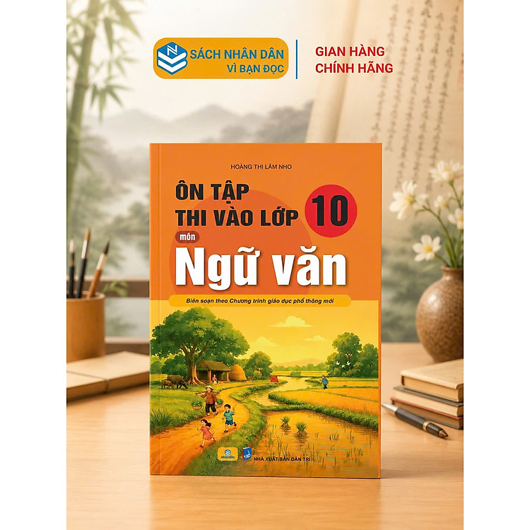 Sách - Ôn Tập Thi Vào Lớp 10 Môn Ngữ Văn - Biên soạn theo chương trình giáo dục phổ thông mới - ndbooks