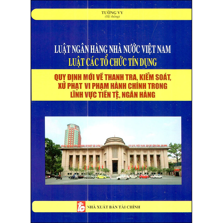 Luật Ngân Hàng Nhà Nước Việt Nam – Luật Các Tổ Chức Tín Dụng (Tái Bản 2020)