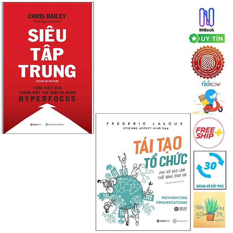 Tái Tạo Tổ Chức: Phá Vỡ Rào Cản, Thổi Bùng Sinh Khí Và Siêu Tập Trung