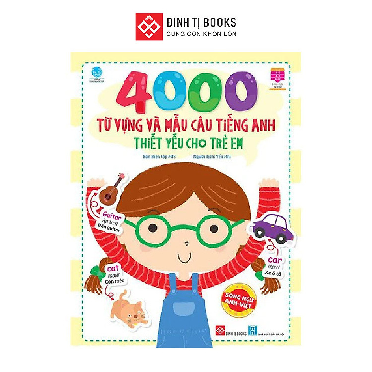 4000 Từ Vựng và Mẫu Câu Tiếng Anh Thiết Yếu Cho Trẻ Em – Song Ngữ Việt Anh Cho Trẻ Từ 4 Tuổi