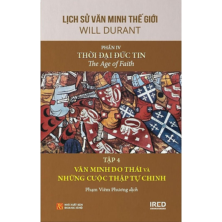 Bộ Sách Lịch Sử Văn Minh Thế Giới - Phần IV - Thời Đại Đức Tin - Ảnh 5