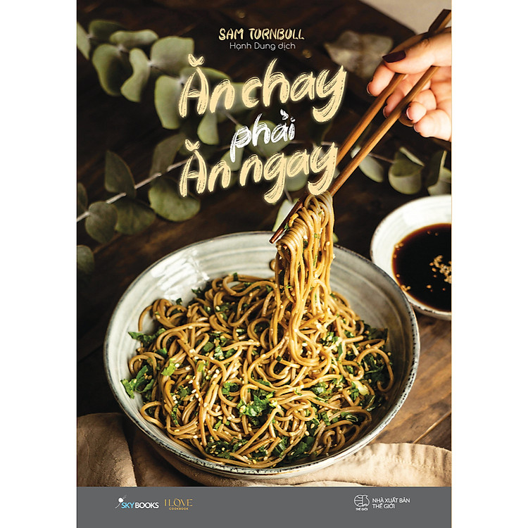 Ăn Chay Phải Ăn Ngay