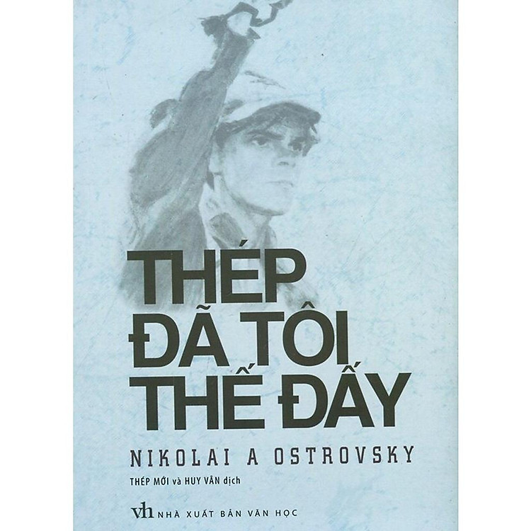 Thép đã tôi thế đấy