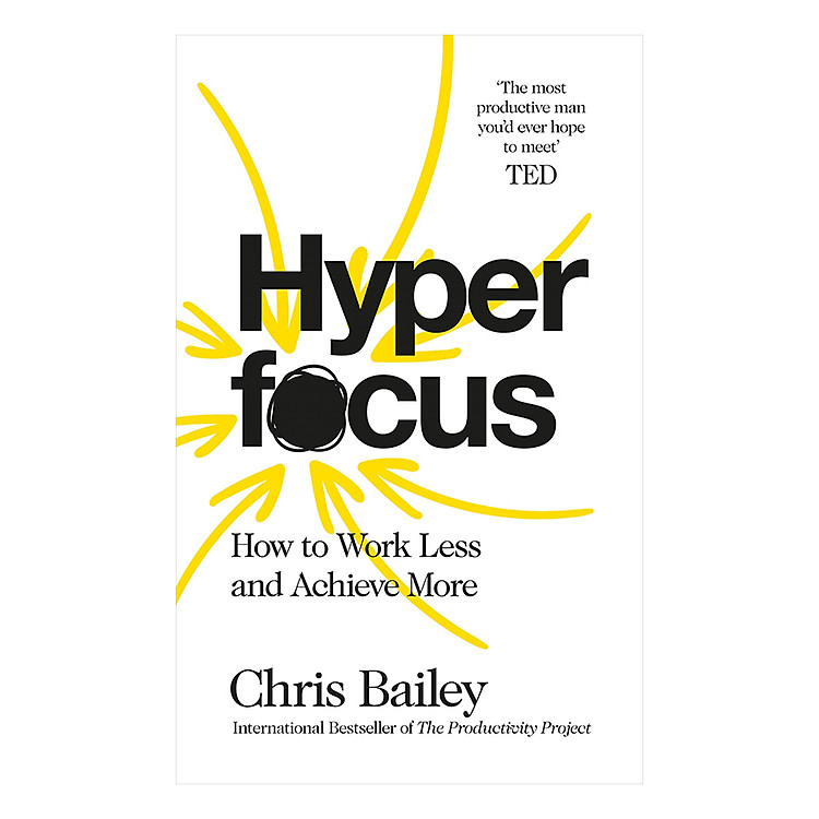 Sách Hyperfocus: How to Work Less to Achieve More (Paperback)