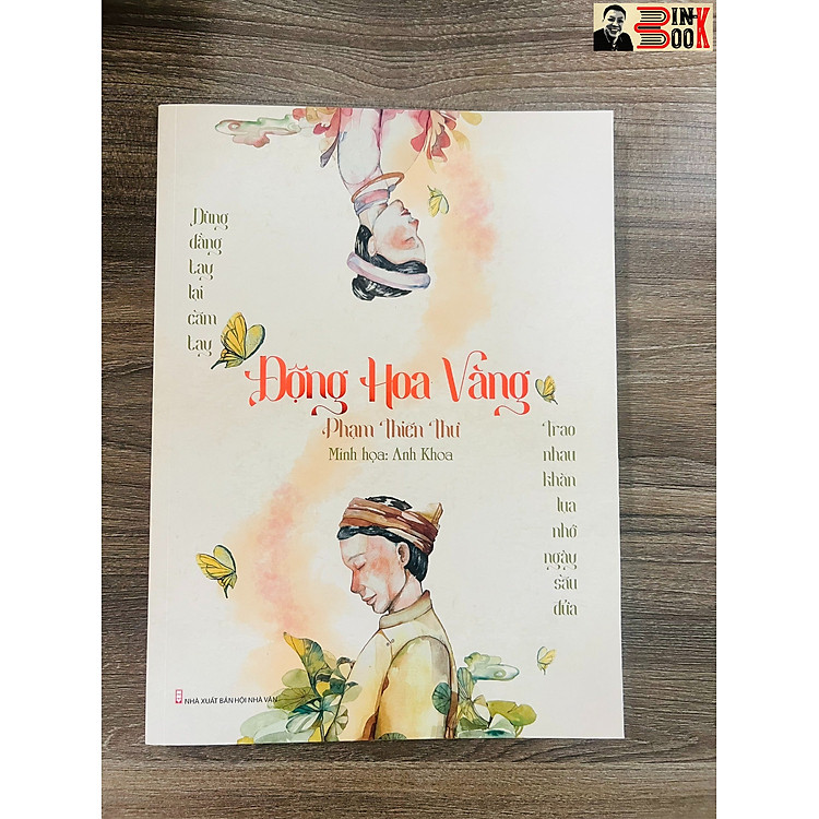 (In màu có tranh minh hoạ) ĐỘNG HOA VÀNG - Phạm Thiên Thư - Anh Khoa minh hoạ – Tri Thức Trẻ – Hội Nhà Văn – Bìa mềm