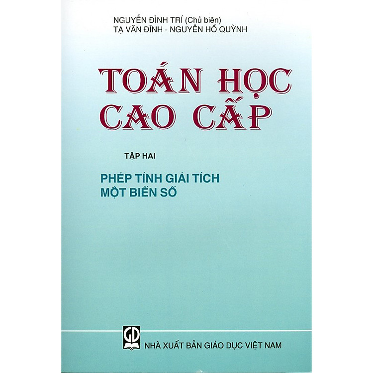 Toán Học Cao Cấp – Tập 2 – Phép Tính Giải Tích Một Biến Số