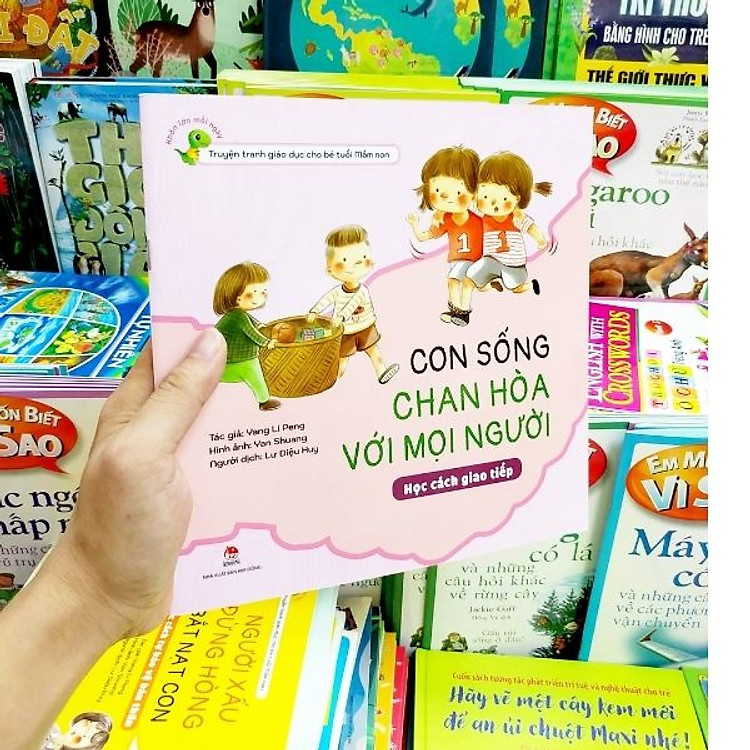 Con Sống Chan Hòa Với Mọi Người - Học Cách Giao Tiếp - Ảnh 3