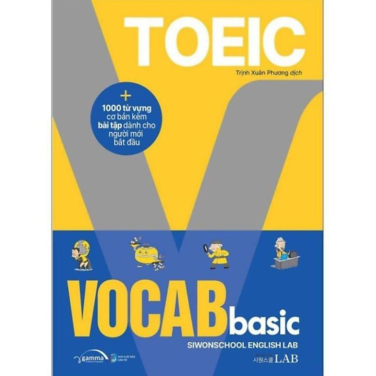 TOEIC Vocab Basic - 1000 Từ Vựng Cơ Bản Kèm Bài Tập Dành Cho Người Mới Bắt Đầu - Bản Quyền