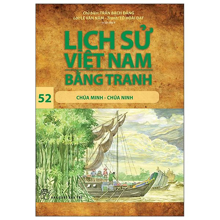 Lịch Sử Việt Nam Bằng Tranh 52: Chúa Minh – Chúa Ninh