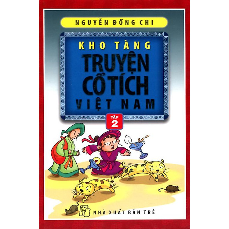 Kho Tàng Truyện Cổ Tích Việt Nam (Tập 2)