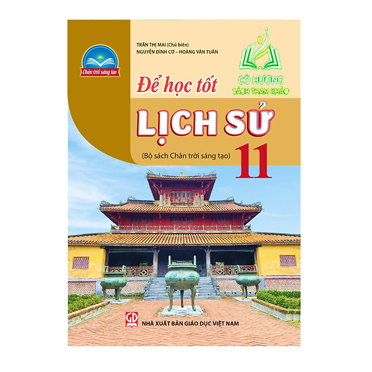 Để Học Tốt Lịch Sử 11 (Bộ Sách Chân Trời Sáng Tạo) - Ảnh 5