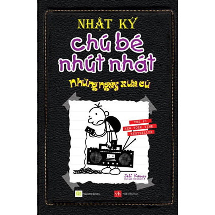 Nhật Ký Chú Bé Nhút Nhát - Những Ngày Xưa Cũ - Tập 10