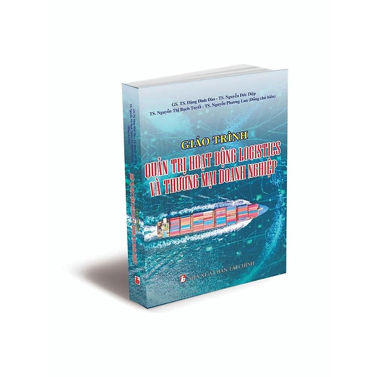 Giáo Trình Quản Trị Hoạt Động Logistics Và Thương Mại Doanh Nghiệp
