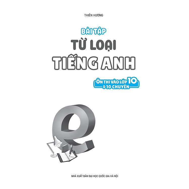 Bài Tập Từ Loại Tiếng Anh - Ôn Thi Vào Lớp 10 Và 10 Chuyên - Ảnh 4