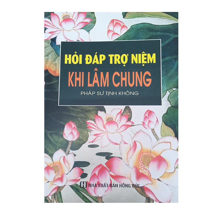 Hỏi Đáp Trợ Niệm Khi Lâm Chung