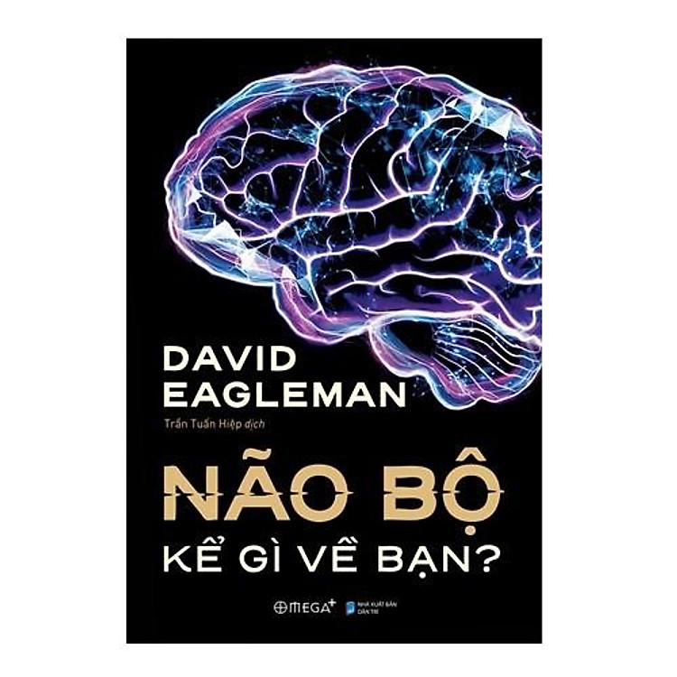 Não bộ kể gì về bạn